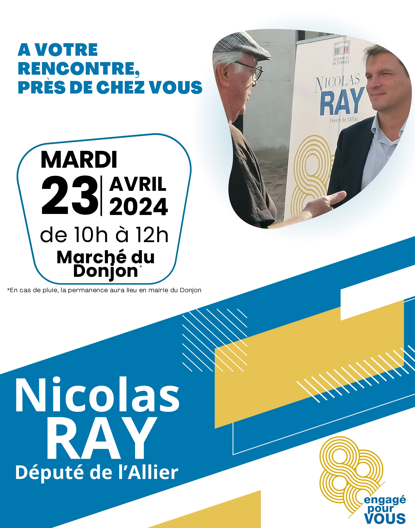 Permanence de proximité du député Nicolas RAY - Marché du Donjon - mardi 23 avril 2024